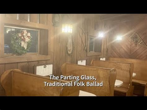 “The Parting Glass” – A Timeless Ballad Steeped in Melancholy and Ethereal Harmonies